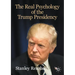 The Real Psychology of the Trump Presidency
