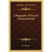 A Biography of Everett Wentworth Hill