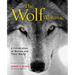 Wolf Almanac: A Celebration of Wolves and Their World