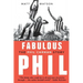 Fabulous Phil