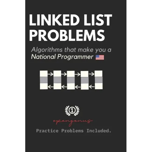 Linked List Problems: For Interviews and Competitive Programming