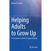 Helping Adults to Grow Up: A Practitioner's Guide to Stage Climbing