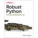 Robust Python: Write Clean and Maintainable Code