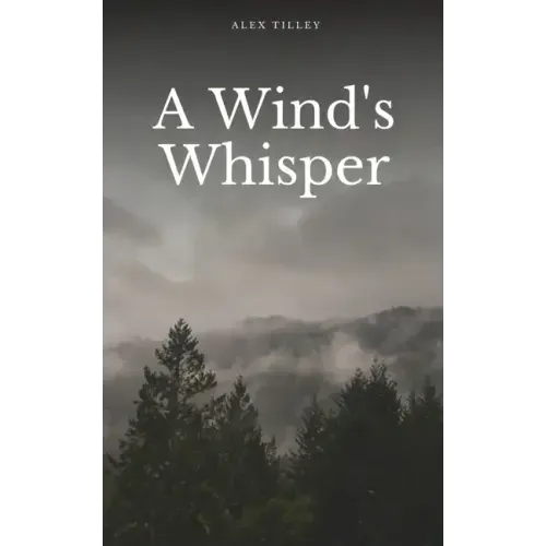 A Wind's Whisper