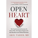 Open Heart: The Transformational Journey of a Doctor Who, After Bypass Surgery at 61, Ran Marathons and Climbed Mountains