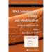RNA Interference, Editing, and Modification: Methods and Protocols