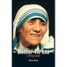 Mother Teresa- A Biography