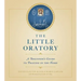 The Little Oratory: A Beginner's Guide to Praying in the Home