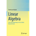 Linear Algebra: From the Beginnings to the Jordan Normal Forms