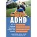 The Gift of ADHD: How to Transform Your Child's Problems Into Strengths