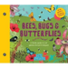 Bees, Bugs, and Butterflies: A Family Guide to Our Garden Heroes and Helpers