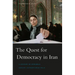Quest for Democracy in Iran: A Century of Struggle Against Authoritarian Rule