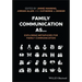 Family Communication As... Exploring Metaphors for Family Communication