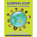 Slurping Soup and Other Confusions