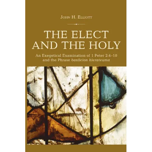 The Elect and the Holy