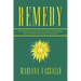 Remedy: An Intimate Collection of Poetry, Philisophies and the Prose and Cons of Healing