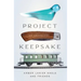 Project Keepsake: An Anthology