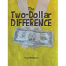 The Two-Dollar Difference