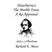 Hawthorne's the Marble Faun: A Re-Appraisal