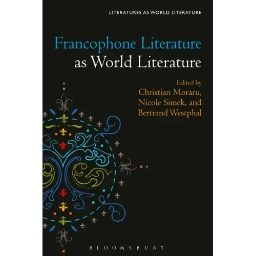 Francophone Literature as World Literature