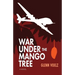 War Under the Mango Tree