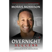Overnight Success: An Inspiring Story About Culture, Results & The American Dream