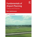 Fundamentals of Airport Planning: Theory and Practice