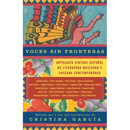 Voces Sin Fronteras / Voices Without Frontiers: Antologia Vintage Espanol de Literatura Mexicana Y Chicana Contemporánea