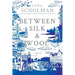 Between Silk and Wool: A novel of Holland and the Second World War