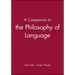 A Companion to the Philosophy of Language