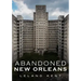 Abandoned New Orleans