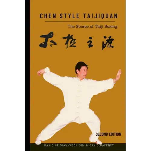 Chen Style Taijiquan: The Source of Taiji Boxing