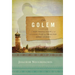 Golem: A New Translation of the Classic Play and Selected Short Stories