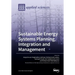 Sustainable Energy Systems Planning, Integration and Management