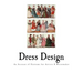 Dress Design: An Account of Costume for Artists & Dressmaker
