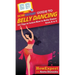 HowExpert Guide to Belly Dancing: 101+ Tips to Learn How to Belly Dance from A to Z
