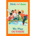 Dick and Jane: We Play Outside