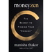 Moneyzen: The Secret to Finding Your Enough