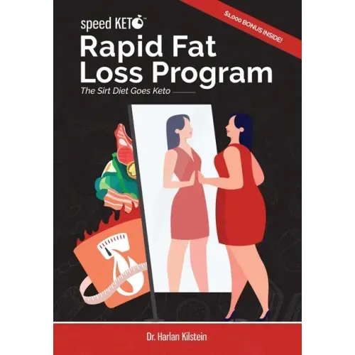 Speed Keto Rapid Fat Loss Program: The Sirt Diet Goes Keto