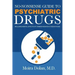 No-Nonsense Guide to Psychiatric Drugs: Including Mental Effects of Common Non-Psych Medications