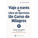Viaje a Través del Libro de Ejercicios de Un Curso de Milagros, Volumen 6