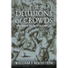 The Delusions of Crowds: Why People Go Mad in Groups