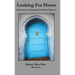 Looking For Home: Memoirs of a Sephardic Jew From Morocco
