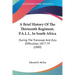A Brief History of the Thirteenth Regiment, P.A.L.I., in South Africa: During the Transvaal and Zulu Difficulties, 1877-79 (1880)