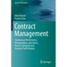 Contract Management: Contractual Performance, Renegotiation, and Claims: How to Safeguard and Increase Profit Margins