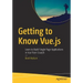 Getting to Know Vue.Js: Learn to Build Single Page Applications in Vue from Scratch