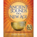 Ancient Sounds for a New Age: An Introduction to Himalayan Sacred Sound Instruments