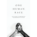 One Human Race: Five Stages to Empower Transformative Change