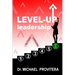 Level Up Leadership: Six Factor Leadership