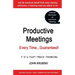 Productive Meetings Every Time...Guaranteed!: 7-3-1 Fast Track Thinking